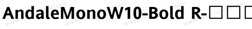 AndaleMonoW10-Bold R字体转换